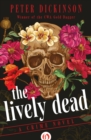 The Lively Dead : A Crime Novel - Book