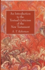 An Introduction to the Textual Criticism of the New Testament - Book