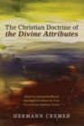 The Christian Doctrine of the Divine Attributes - Book