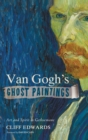 Van Gogh's Ghost Paintings - Book
