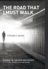 The Road That I Must Walk - Book
