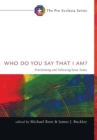 Who Do You Say That I Am? - Book