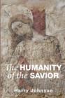 The Humanity of the Savior - Book