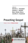 Preaching Gospel : Essays in Honor of Richard Lischer - Book