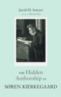 The Hidden Authorship of S?ren Kierkegaard - Book