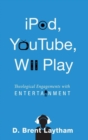 iPod, YouTube, Wii Play - Book