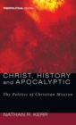 Christ, History and Apocalyptic - Book