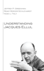 Understanding Jacques Ellul - Book