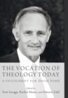 The Vocation of Theology Today - Book