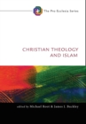 Christian Theology and Islam - Book
