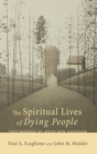 The Spiritual Lives of Dying People - Book