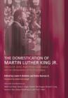 The Domestication of Martin Luther King Jr. - Book