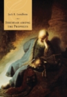 Jeremiah Among the Prophets - Book