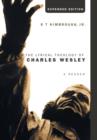 The Lyrical Theology of Charles Wesley, Expanded Edition - Book