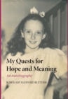 My Quests for Hope and Meaning - Book