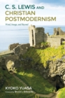C.S. Lewis and Christian Postmodernism - Book