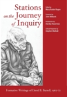 Stations on the Journey of Inquiry : Formative Writings of David B. Burrell, 1962-72 - Book