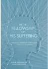 In the Fellowship of His Suffering - Book