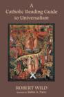 A Catholic Reading Guide to Universalism - Book