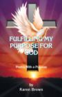 Fulfilling My Purpose for God - Book