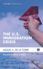 The U.S. Immigration Crisis - Book