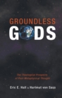 Groundless Gods - Book