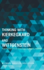 Thinking with Kierkegaard and Wittgenstein - Book