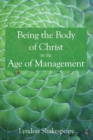 Being the Body of Christ in the Age of Management - Book