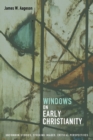 Windows on Early Christianity - Book