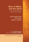 Born of Water and the Spirit - Book