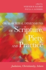 Oral-Scribal Dimensions of Scripture, Piety, and Practice - Book