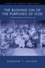 The Rushing on of the Purposes of God - Book