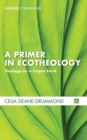 A Primer in Ecotheology - Book