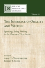 The Interface of Orality and Writing - Book