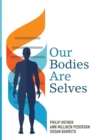 Our Bodies Are Selves - Book