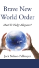 Brave New World Order - Book