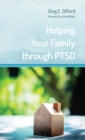 Helping Your Family through PTSD - Book