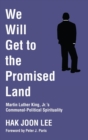 We Will Get to the Promised Land - Book