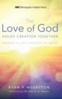 The Love of God Holds Creation Together - Book