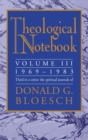 Theological Notebook : Volume 3: 1969-1983 - Book