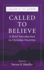 Called to Believe : A Brief Introduction to Christian Doctrine - Book