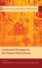 Contextual Theology for the Twenty-First Century - Book