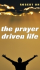 The Prayer Driven Life - Book