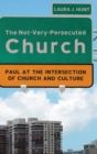 The Not-Very-Persecuted Church - Book