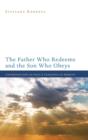 The Father Who Redeems and the Son Who Obeys - Book