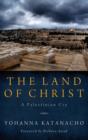 The Land of Christ - Book