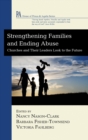 Strengthening Families and Ending Abuse - Book
