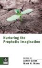Nurturing the Prophetic Imagination - Book
