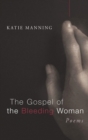 The Gospel of the Bleeding Woman - Book