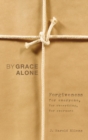 By Grace Alone - Book